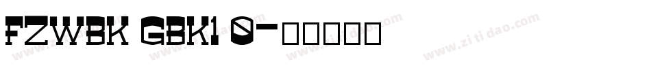 FZWBK GBK1 0字体转换
